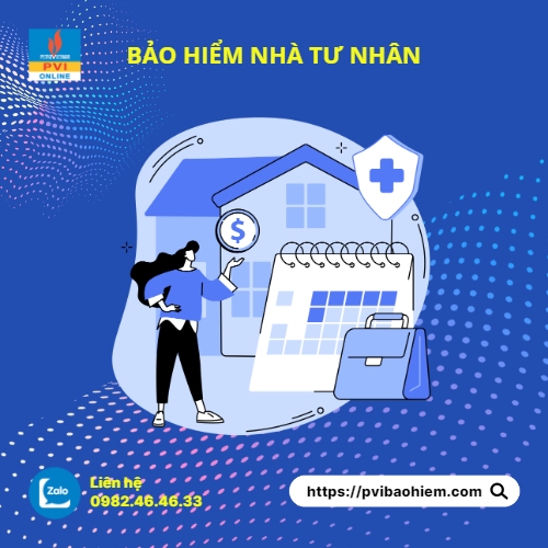 Bảo Hiểm Tài Sản (Bảo Hiểm Nhà Tư Nhân, Căn Hộ & Biệt Thự) - Bảo hiểm PVI Sài Gòn